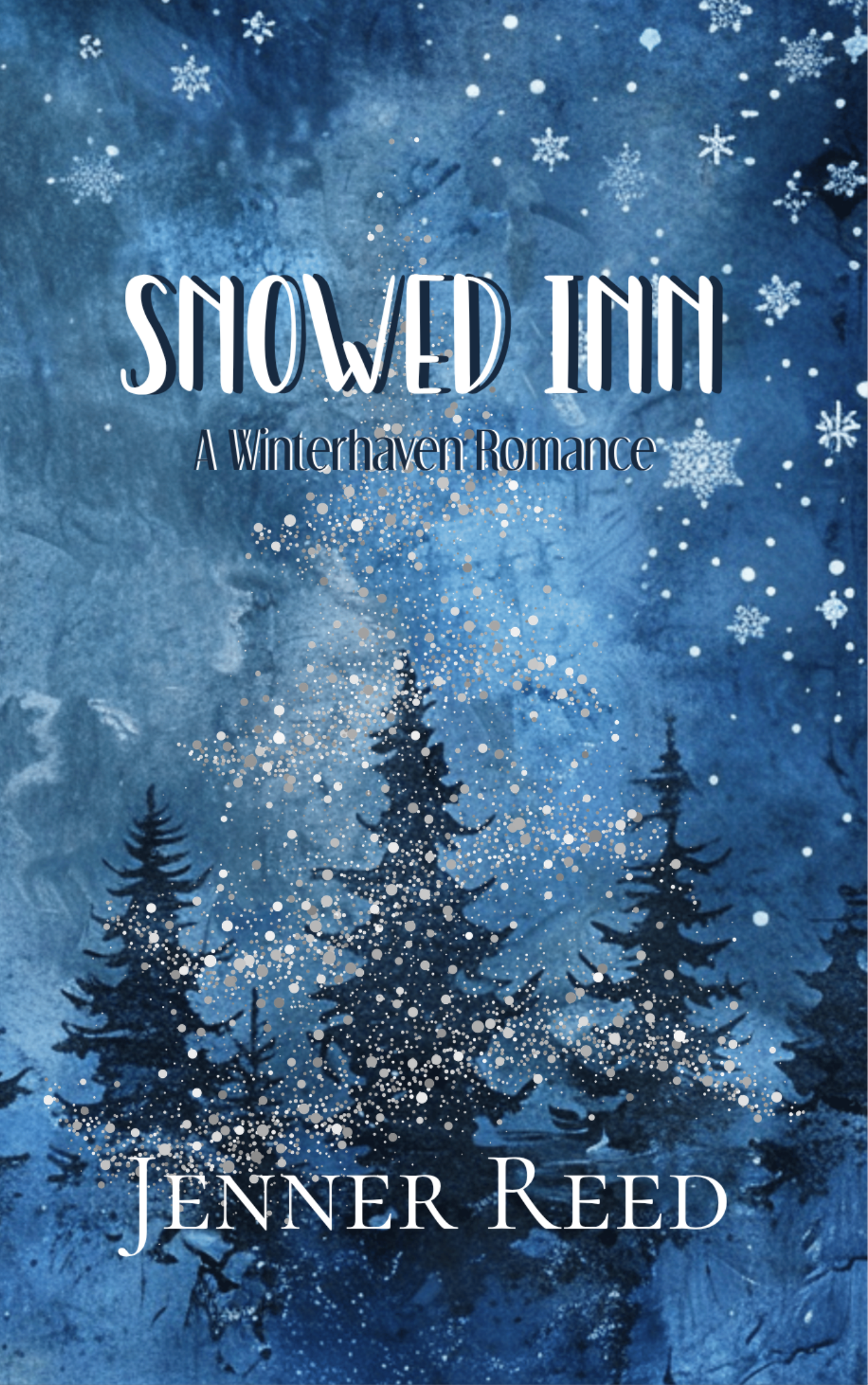 Snowed Inn — A Winterhaven Romance by Jenner Reed